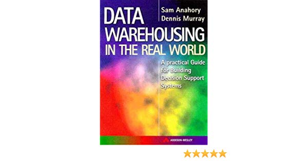 Data Warehousing In The Real World Sam Anahory Pdf File